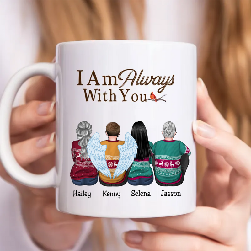 Family - I Am Always With You - Personalized Mug (AA)