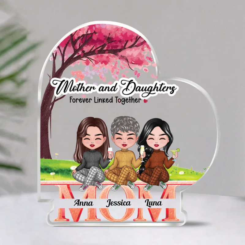 Family - Mother And Daughters Forever Linked Together - Personalized Acrylic Plaque (NM)