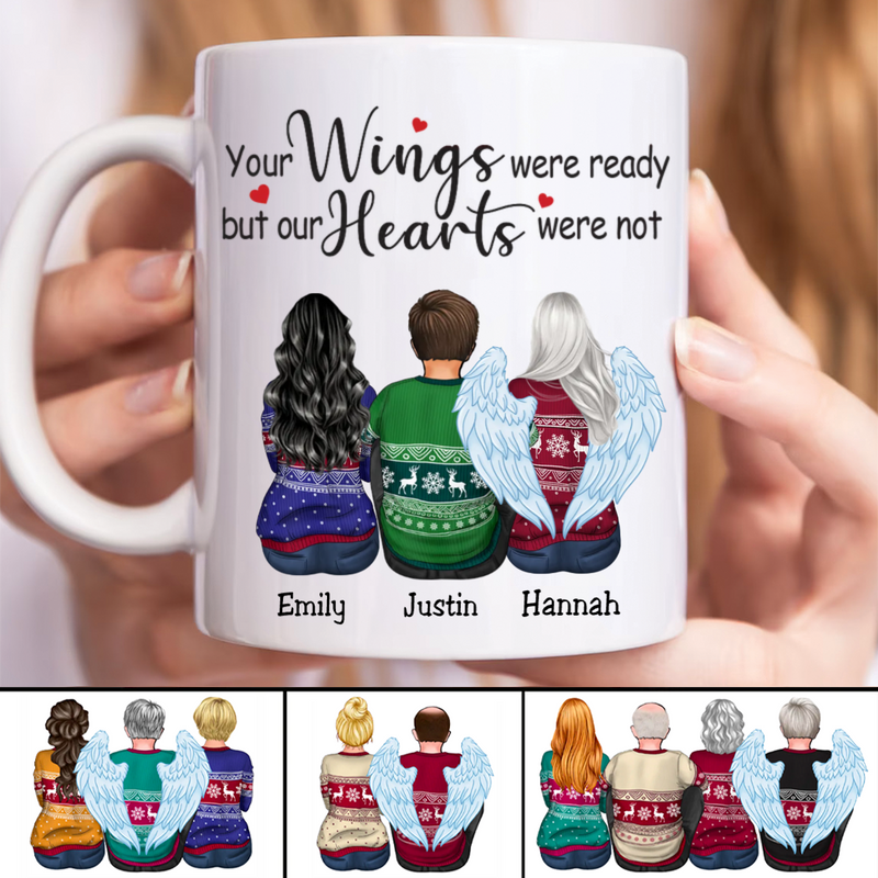 Family - Your Wings Were Ready But Our Hearts Were Not - Personalized Mug (AA)