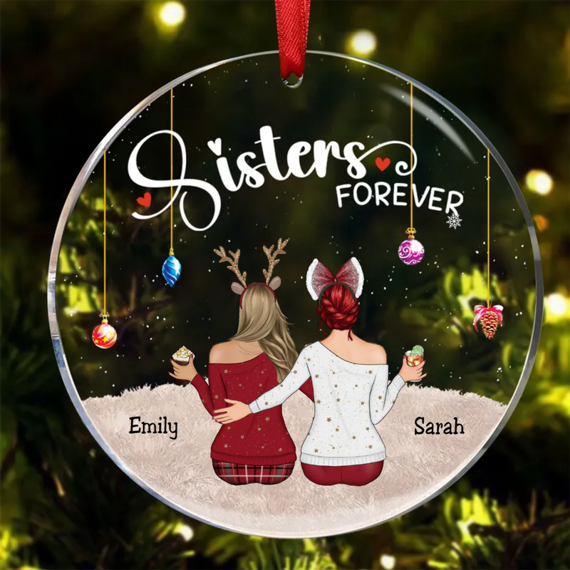 Sisters - Sisters Forever - Personalized Transparent Ornament