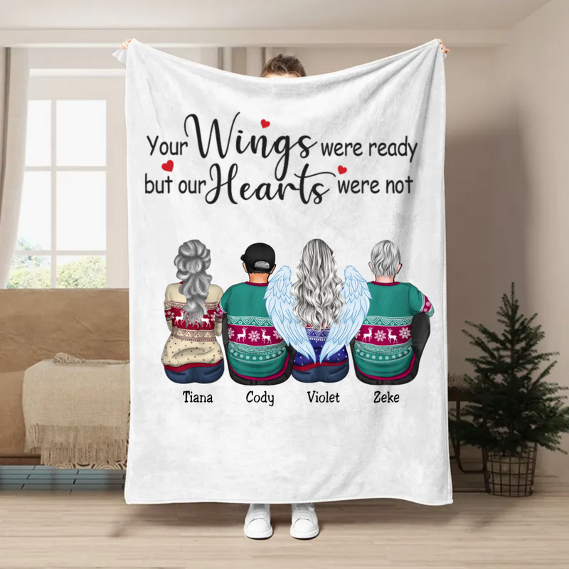 Family - Your Wings Were Ready But Our Hearts Were Not - Personalized Blanket (AA)