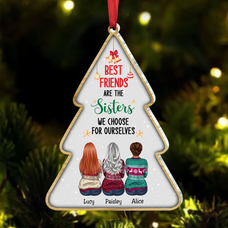 Besties - Best Friends Are The Sisters We Choose For Ourselves - Personalized Acrylic Ornament(BU)