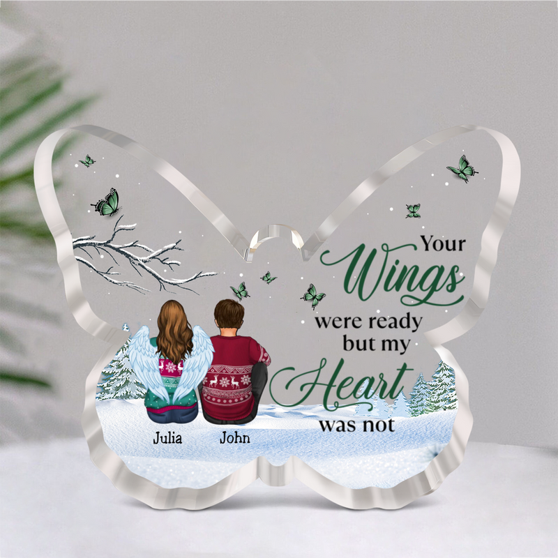Family - Your Wings Were Ready But My Heart Were Not - Personalized Acrylic Plaque (NM)