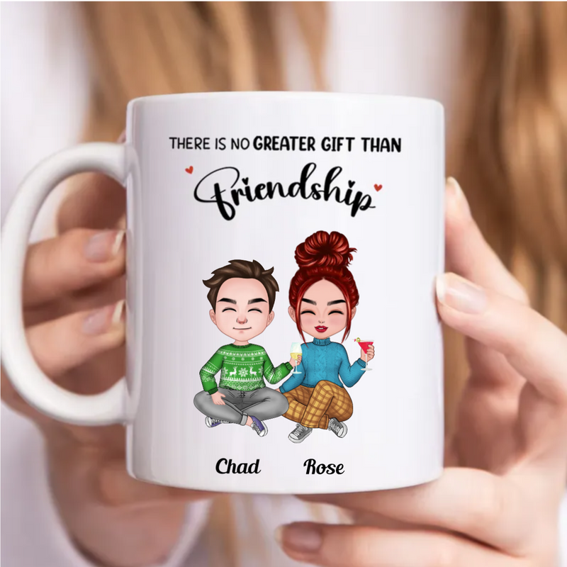 Friendship - There Is No Greater Gift Than Friendship - Personalized Mug (NN)