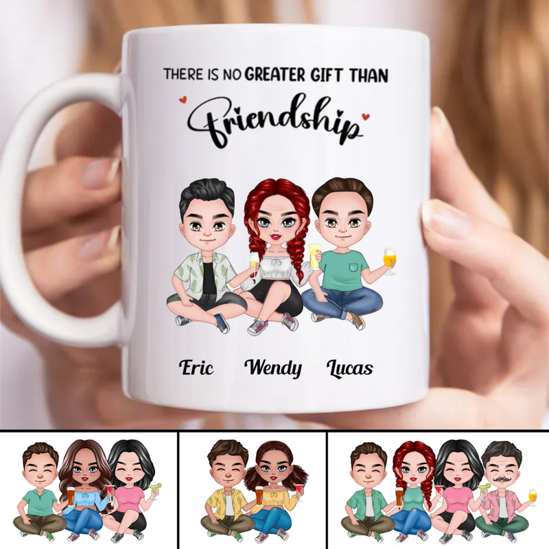 Friends - There Is No Greater Gift Than Friendship - Personalized Mug (TB)