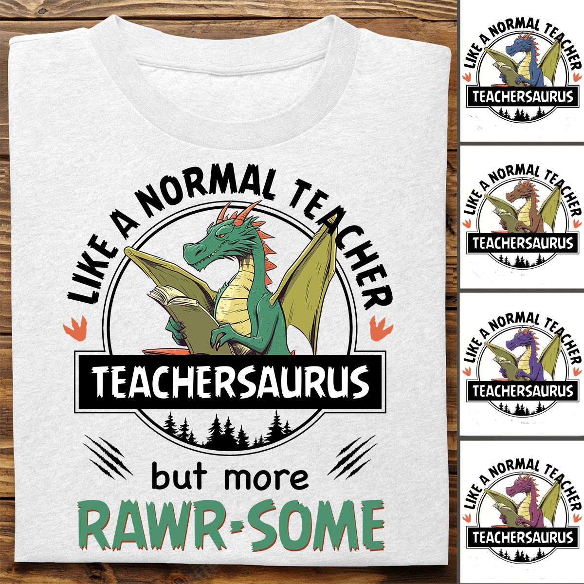 Teacher - Funny Teachersaurus - Personalized T - shirt - Makezbright Gifts