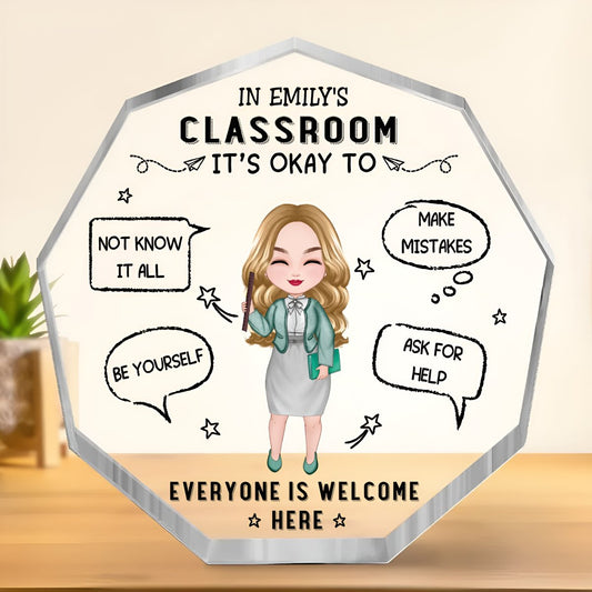 Teacher - It‘s Okay Everyone Is Welcome Here - Personalized Hexagon Acrylic Plaque - Makezbright Gifts