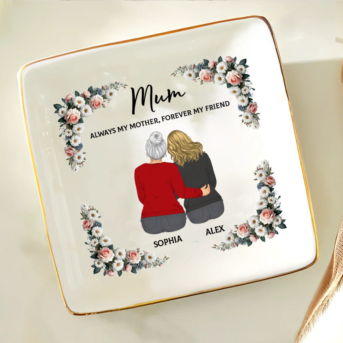 Always My Mother Forever My Friend - Personalized Ring Dish