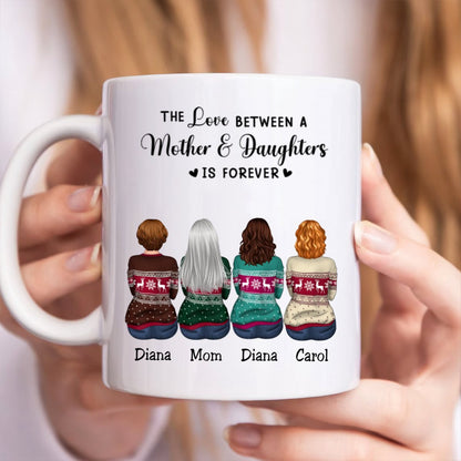 The Love Between A Mother And Daughters Is Forever - Personalized Mug (QH) - Makezbright Gifts