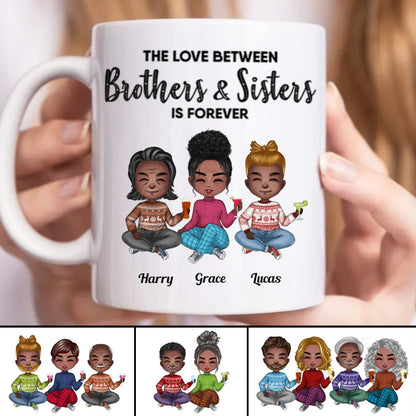 The Love Between Brothers & Sisters Is Forever - Personalized Mug - Makezbright Gifts