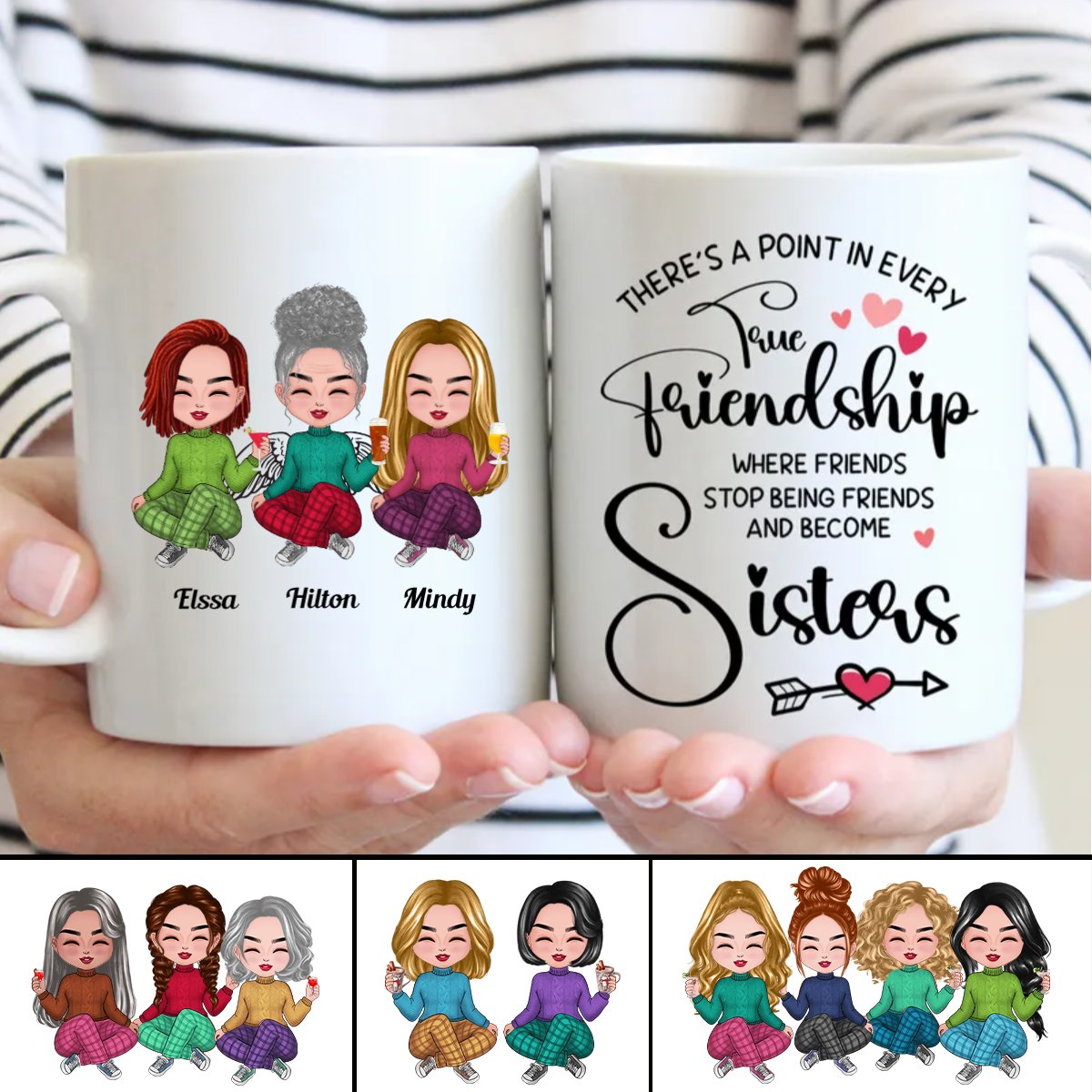 There's A Point In Every Friendship Where Friends Stop Being Friends And Being Sisters - Personalized Mug - Makezbright Gifts