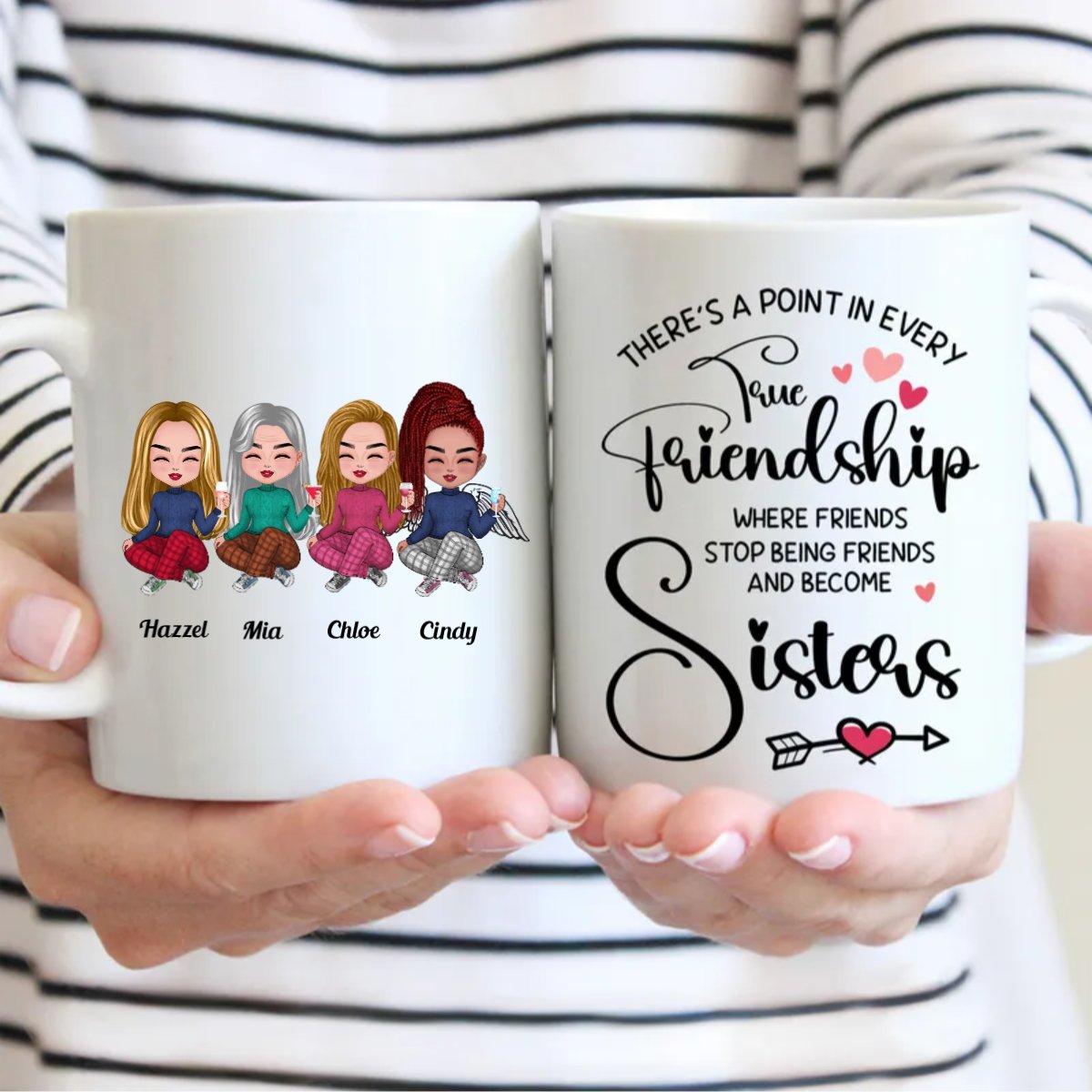 There's A Point In Every Friendship Where Friends Stop Being Friends And Being Sisters - Personalized Mug - Makezbright Gifts