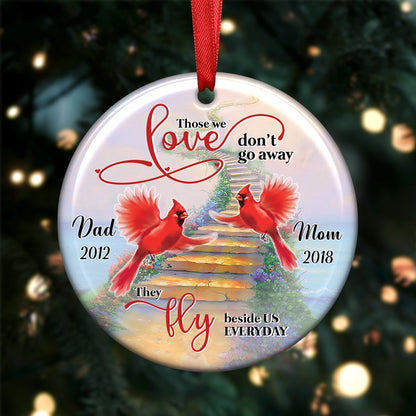 Those We Love Don't Go Away They Fly Beside Us Every Day - Cardinals Personalized Circle Ornament - Makezbright Gifts