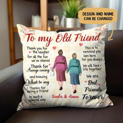 To My Old Friend Best Friends Forever - Personalized Pillow - Makezbright Gifts