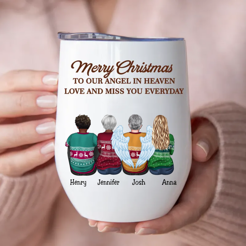 Family - Merry Christmas To Our Angel In Heaven Love And Miss You Everyday - Personalized Wine Tumbler (VT)