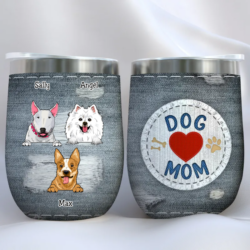 Dog Lovers - Dog Mom Jeans Texture - Personalized Wine Tumbler (VT)