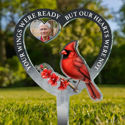 Your Wings Were Ready But Our Hearts Were Not - Personalized Acrylic Garden Stake - Makezbright Gifts