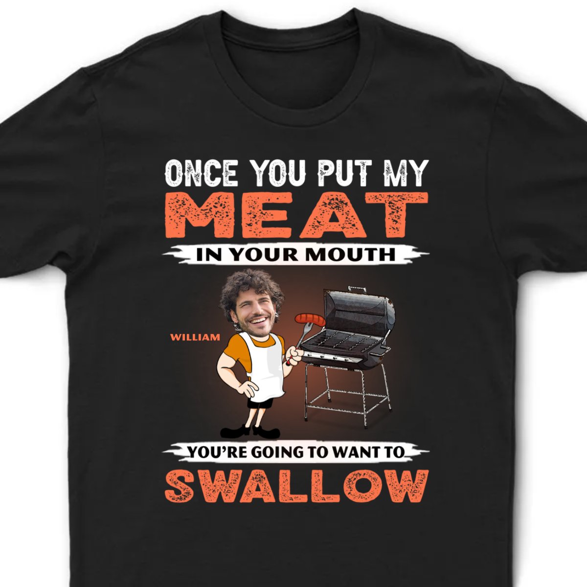 You're Going To Want To Swallow BBQ Grilling - Personalized Unisex T - shirt, Hoodie, Sweatshirt - Makezbright Gifts