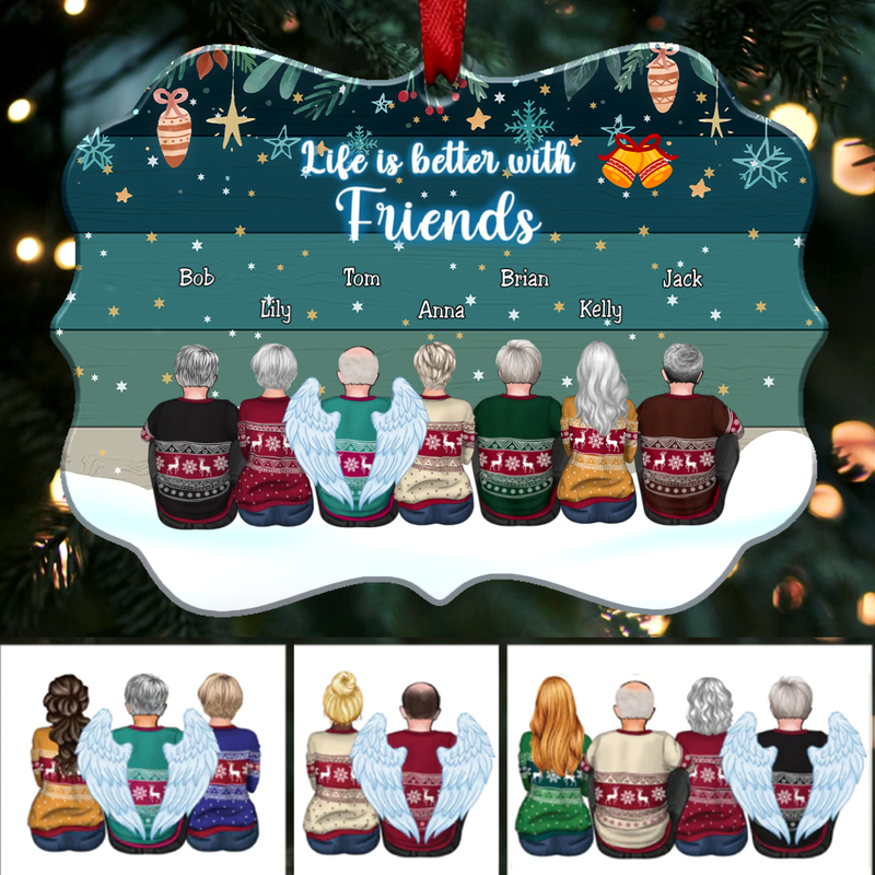 Friends - Life Is Better With Friends - Personalized Christmas Ornament (Ver 2)