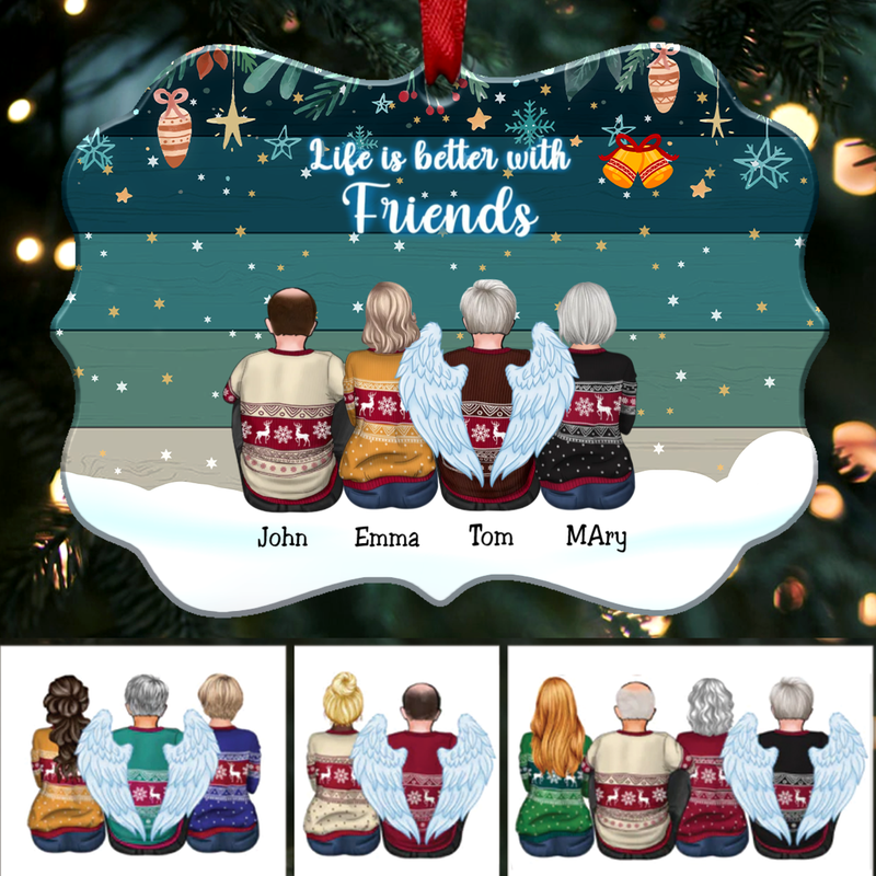 Friends - Life Is Better With Friends - Personalized Christmas Ornament (Ver 2)