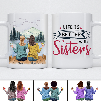 Sisters - Life is Better with Sisters - Personalized Mug (Ver 4) - Makezbright Gifts