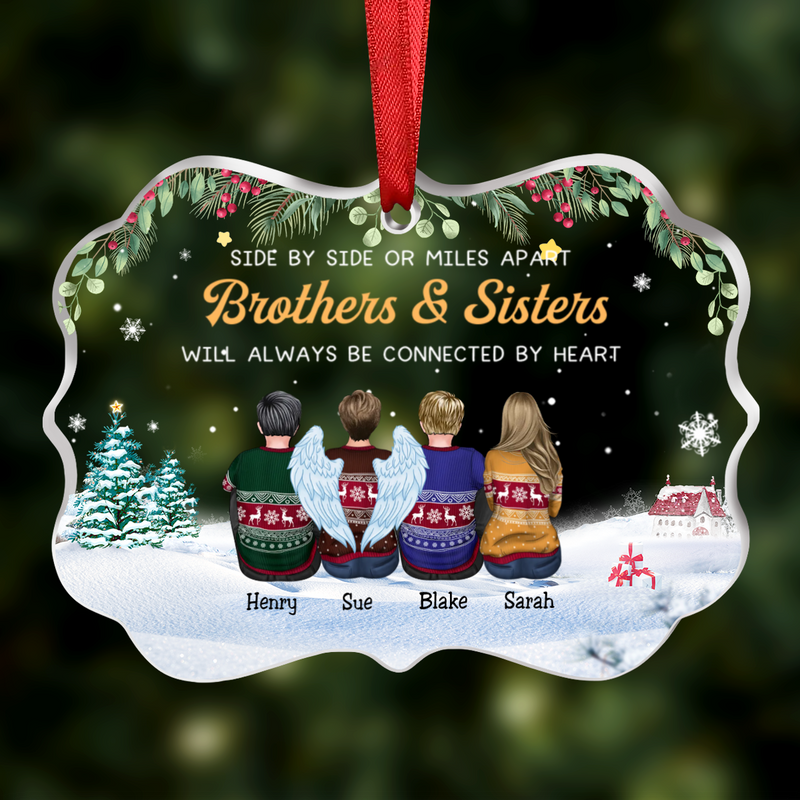 Family - Side By Side Or Miles Apart Brothers & Sisters Will ALways Be Connected By Heart - Personalized Transparent Ornament - Makezbright Gifts