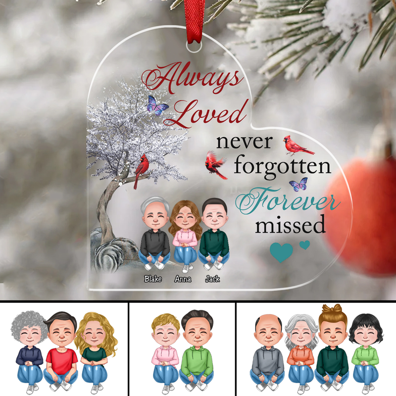 Family - Always Loved Never Forgotten Forever Missed - Personalized Acrylic Ornament (Ver 2)