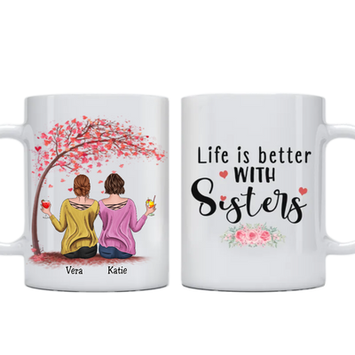 Sisters - Life Is Better With Sisters V4 - Personalized Mug - Makezbright Gifts