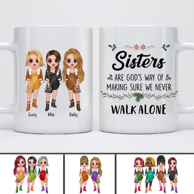 Sisters -  Sisters Are God's Way of Making Sure We Never Walk Alone - Personalized Mug (Ver 6) - Makezbright Gifts