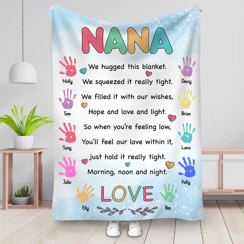 Mother - Nana We Hugged This Blanket - Personalized Blanket