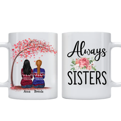 Always Sisters V2 - Personalized Mug - Makezbright Gifts