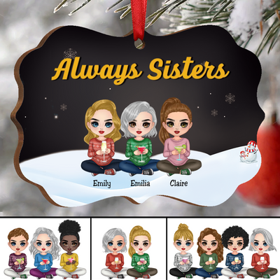 Sisters - Always Sisters Dolls Sitting - Personalized Christmas Acrylic Ornament - Makezbright Gifts