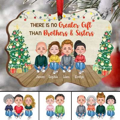 Family - There Is No Greater Gift Than Brothers & Sisters - Personalized Acrylic Ornament - Gift for Family Member - Makezbright Gifts