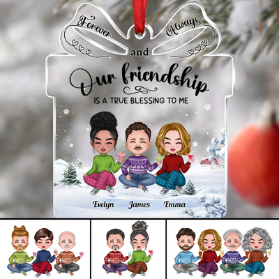 Friends - Our Friendship Is A True Blessing To Me - Personalized Acrylic Ornament