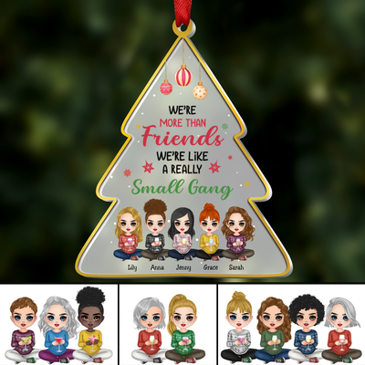 Besties - Not Just Friends, More Like A Small Gang - Personalized Christmas Ornament - Makezbright Gifts