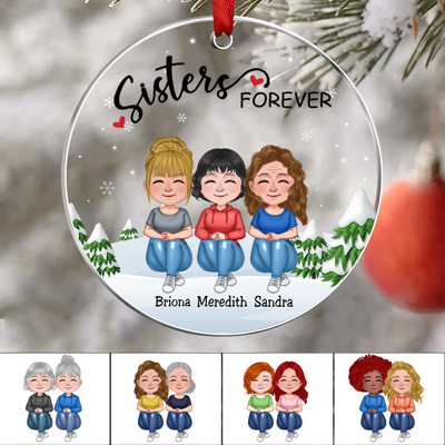 Sister - Sisters Forever - Personalized Transparent Ornament (Ver 4) - Makezbright Gifts