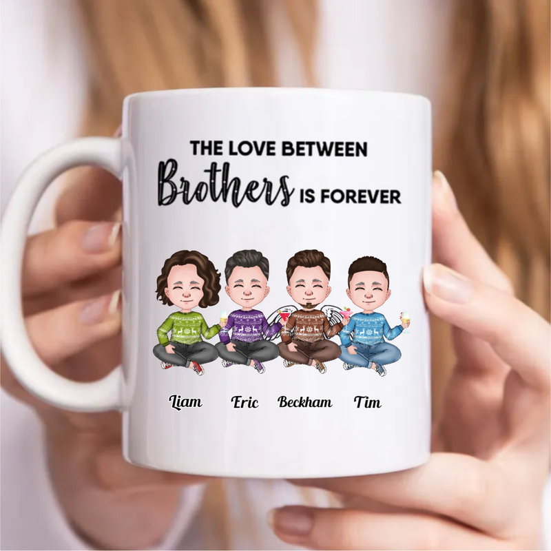 Family - The Love Between Brothers Is Forever - Personalized Mug (CB)