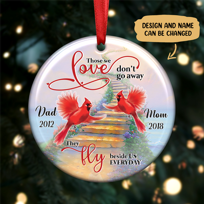 Those We Love Don't Go Away They Fly Beside Us Every Day - Cardinals Personalized Circle Ornament - Makezbright Gifts