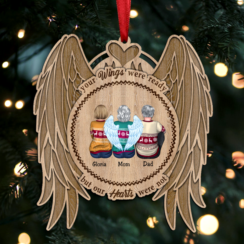 Family - Your Wings Were Ready But My Heart Was Not - Personalized Ornament - Makezbright Gifts