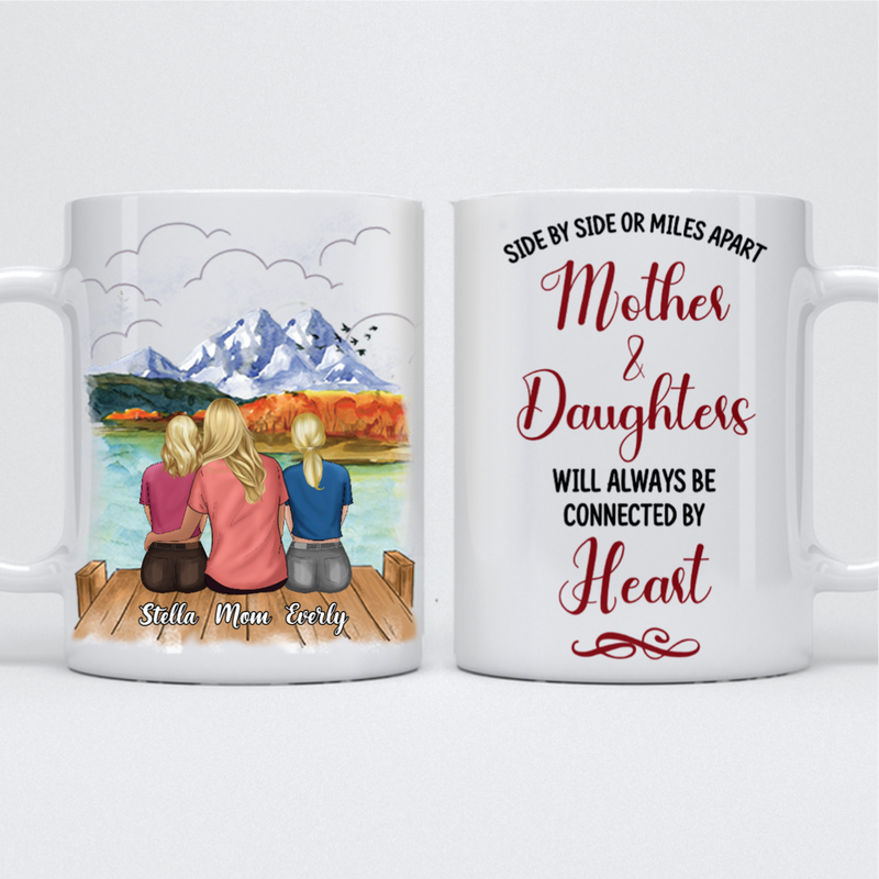 Mother - Side by Side or Miles Apart Mother & Daughters Will Always Connected By Heart - Personalized Mug (Lake 4)