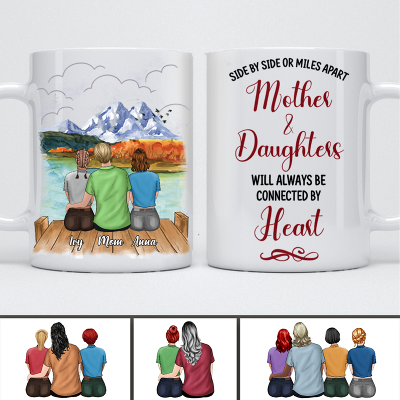 Mother - Side by Side or Miles Apart Mother & Daughters Will Always Connected By Heart - Personalized Mug (Lake 4) - Makezbright Gifts