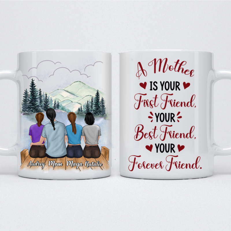 Mother - A Mother Is Your Friend Your Best Friend Your Forever Friend - Personalized Mug (Cloud 4)