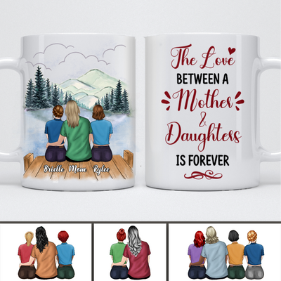 Mother - The Love Between A Mother & Daughters Is Forever - Personalized Mug (Cloud 4) - Makezbright Gifts