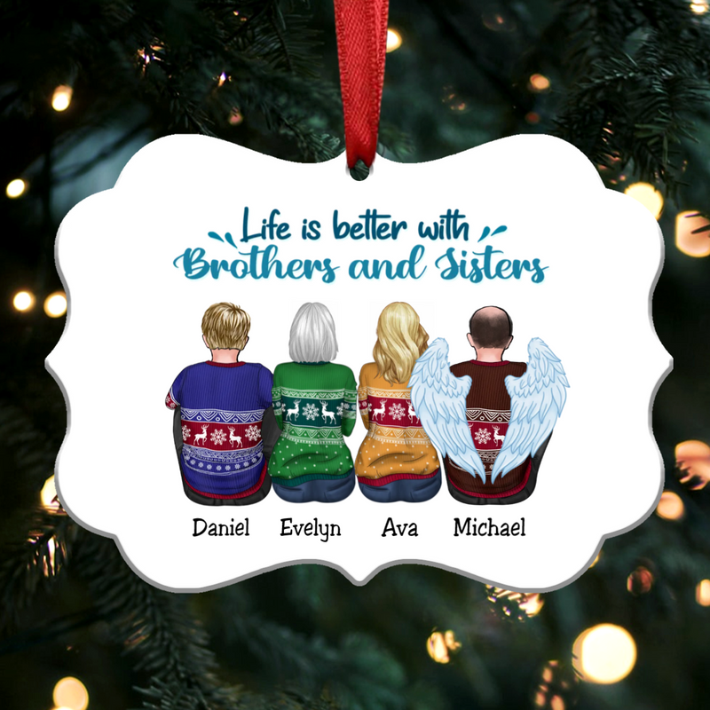 Life Is Better With Brothers And Sisters - Personalized Christmas Ornament (white) - Makezbright Gifts