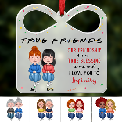 Besties - True Friend, I Love You To Infinity - Personalized Transparent Ornament - Makezbright Gifts