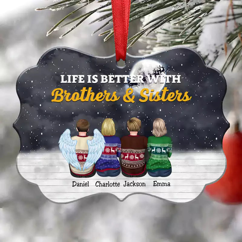 Life Is Better With Brothers & Sisters - Personalized Christmas Ornament - Makezbright Gifts
