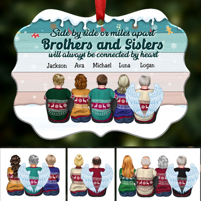 Side By Side Or Miles Apart Brothers And Sisters ... - Personalized Christmas Ornament