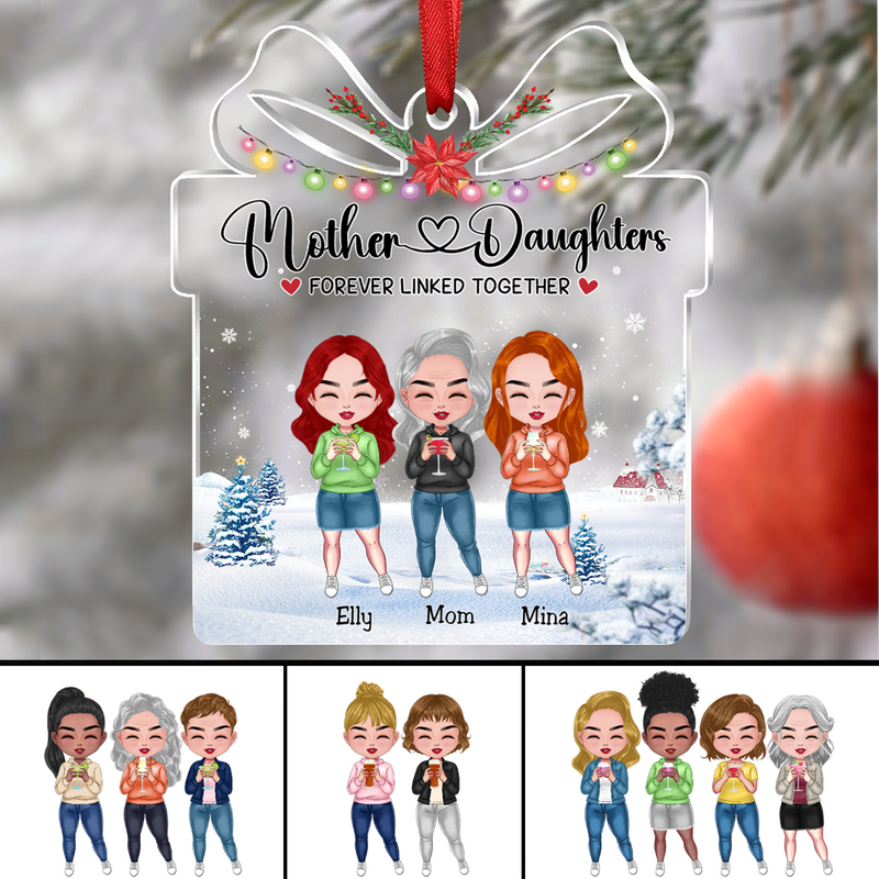 Family - Mother Daughters Forever Linked Together - Personalized Transparent Ornament (Ver 2)