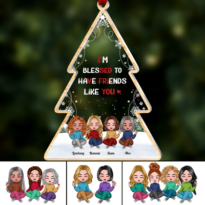 Besties -  I'm Blessed To Have Friends Like You - Personalized Transparent Ornament (Ver 2) - Makezbright Gifts