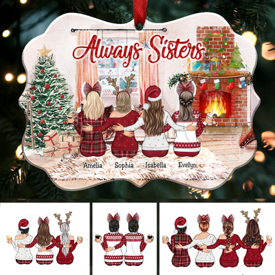 Up to 9 Women - Xmas Ornament - Always Sisters (Ver4) - Personalized Christmas Ornament - Makezbright Gifts